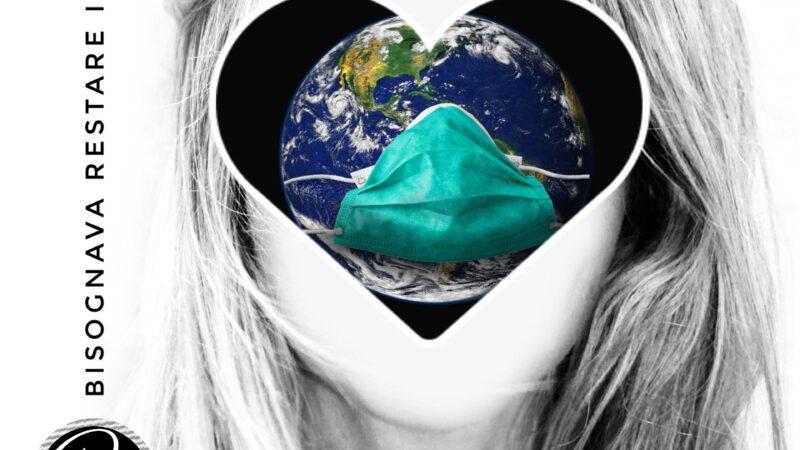 VIVERE IN UNA PANDEMIA MONDIALE