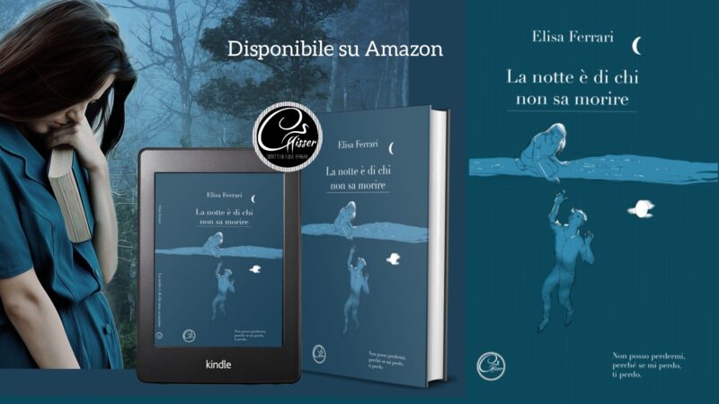 “LA NOTTE È DI CHI NON SA MORIRE”: un libro per la Sindrome di Ondine.